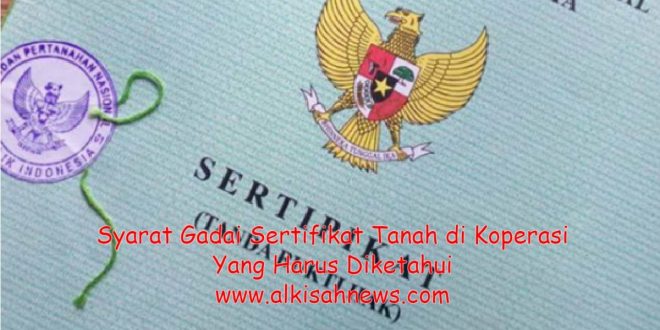 Syarat Gadai Sertifikat Tanah di Koperasi