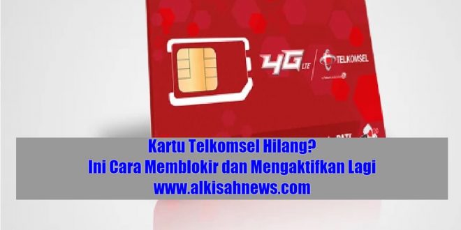 Apakah Kartu Telkomsel yang Hilang Bisa Dibuat Lagi