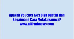 Apakah Voucher Axis Bisa Buat XL