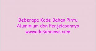 Beberapa Kode Bahan Pintu Aluminium dan Penjelasannya