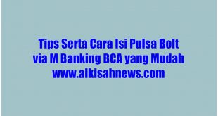 Cara Isi Pulsa Bolt Via M Banking BCA