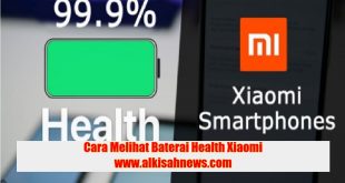 Cara Melihat Baterai Health Xiaomi