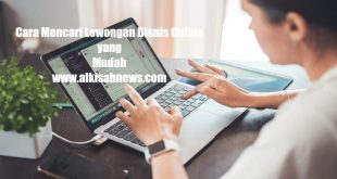 Cara Mencari Lowongan Bisnis Online yang Mudah