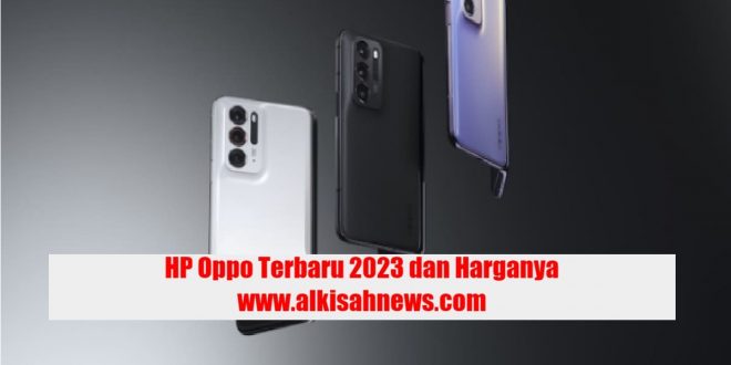 HP Oppo Terbaru 2022 dan Harganya