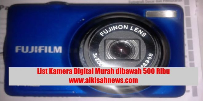 Kamera Digital Murah Dibawah 500 Ribu