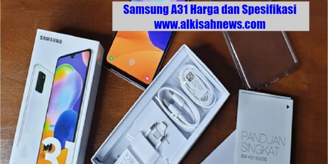 Samsung A31 Harga dan Spesifikasi