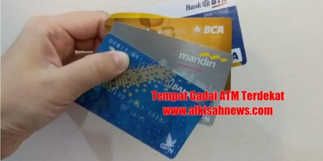 Tempat Gadai ATM Terdekat