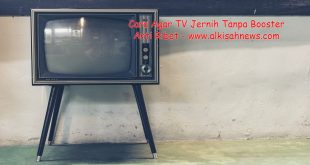 Cara Agar TV Jernih Tanpa Booster Anti Ribet