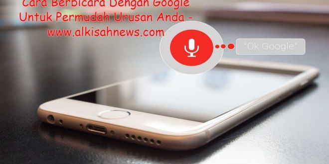 Cara Berbicara Dengan Google