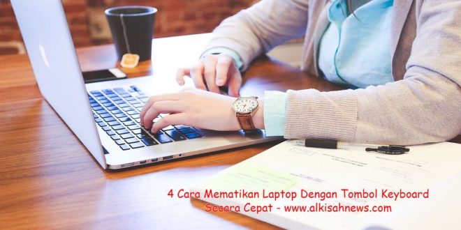 Cara Mematikan Laptop Dengan Tombol Keyboard