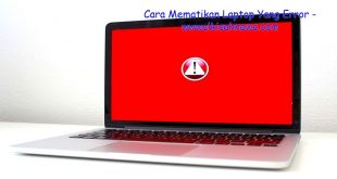 Cara Mematikan Laptop Yang Error