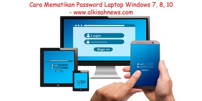 Cara Mematikan Password Laptop