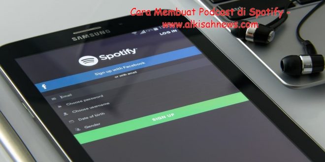 Cara Membuat Podcast di Spotify