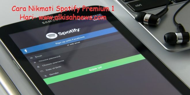 Cara Nikmati Spotify Premium 1 Hari