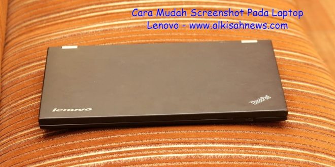 Cara Screenshot di Laptop Lenovo