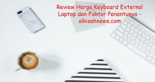 Harga Keyboard External Laptop dan Faktor Penentunya