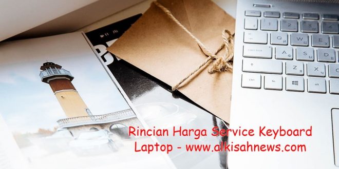 Harga Service Keyboard Laptop