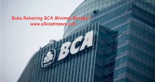 Buka Rekening BCA Minimal Berapa