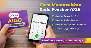 Cara memasukkan kode voucher AXIS AIGO melalui dial *838# serta solusi voucher belum aktif, expired, rusak, dan gagal masuk