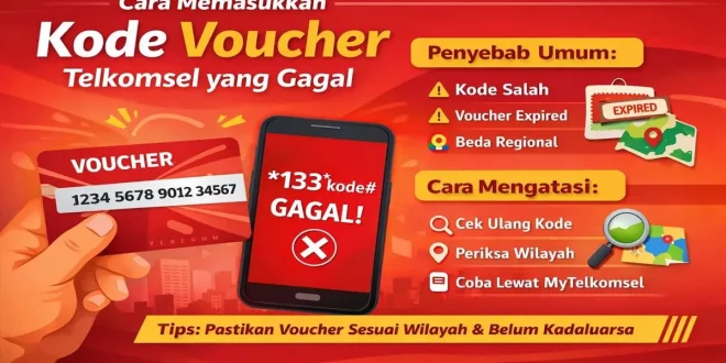 cara memasukkan kode voucher telkomsel yang gagal serta penyebab dan solusi agar voucher berhasil digunakan