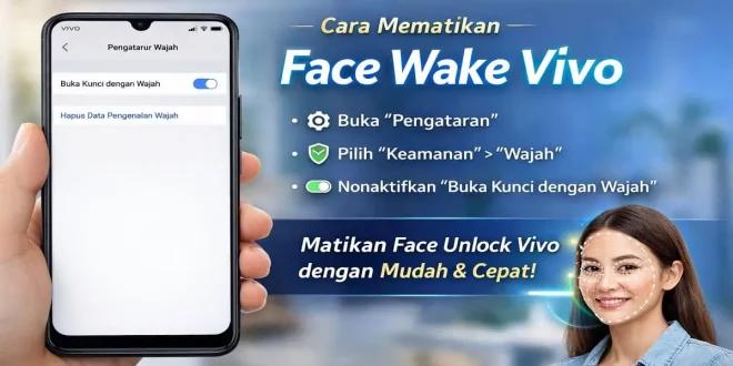Ilustrasi cara mematikan Face Wake Vivo melalui pengaturan keamanan dan face unlock di HP Vivo